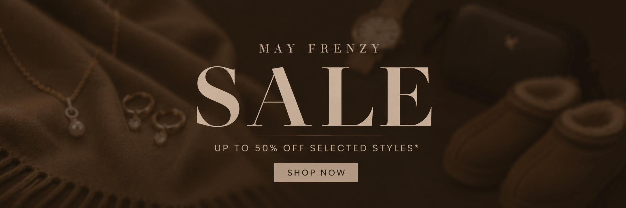 MAY FRENZY SALE — UP TO 50% OFF SELECTED STYLES* | Peroz Australia